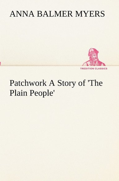 bokomslag Patchwork A Story of 'The Plain People'