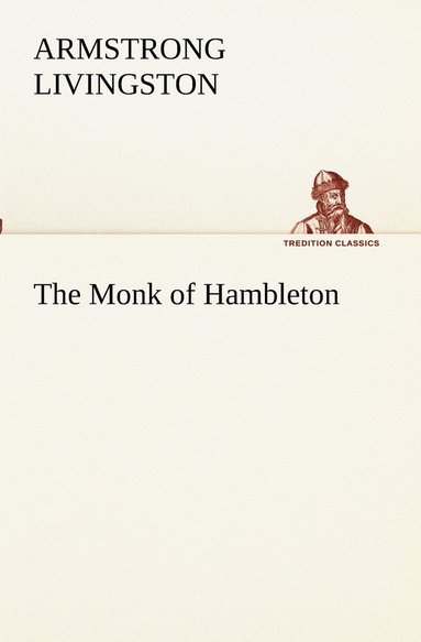 bokomslag The Monk of Hambleton