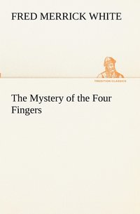 bokomslag The Mystery of the Four Fingers