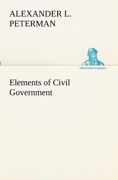 bokomslag Elements of Civil Government