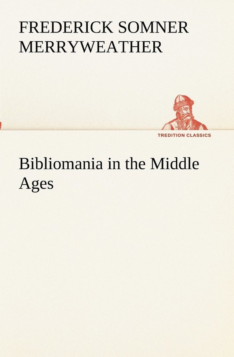 Bibliomania in the Middle Ages 1