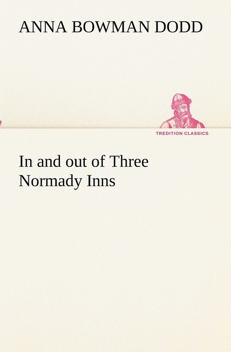 In and out of Three Normady Inns 1