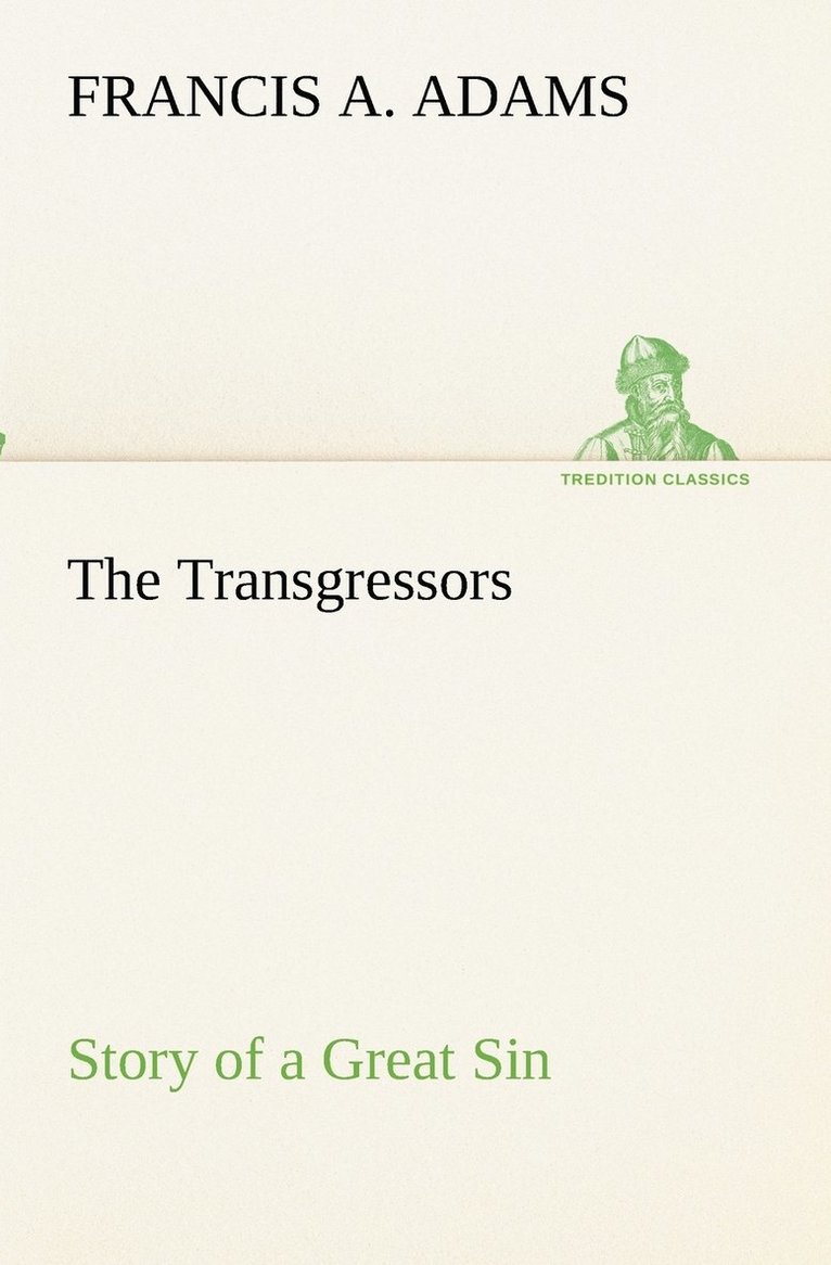 The Transgressors Story of a Great Sin 1