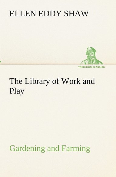 bokomslag The Library of Work and Play