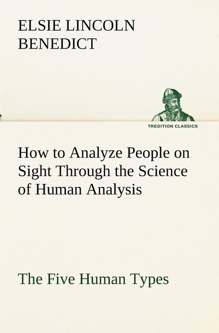 How to Analyze People on Sight Through the Science of Human Analysis 1
