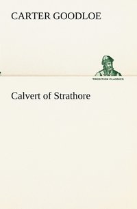 bokomslag Calvert of Strathore