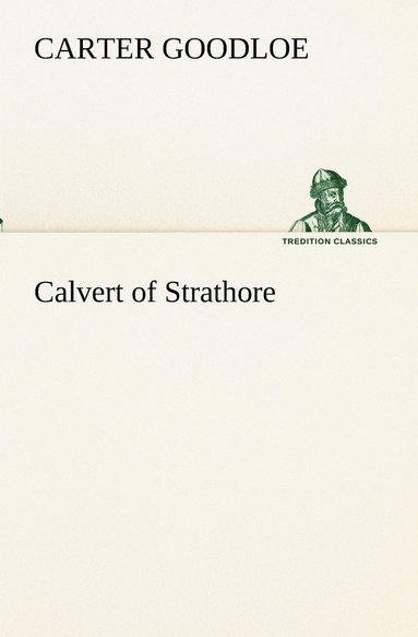 bokomslag Calvert of Strathore