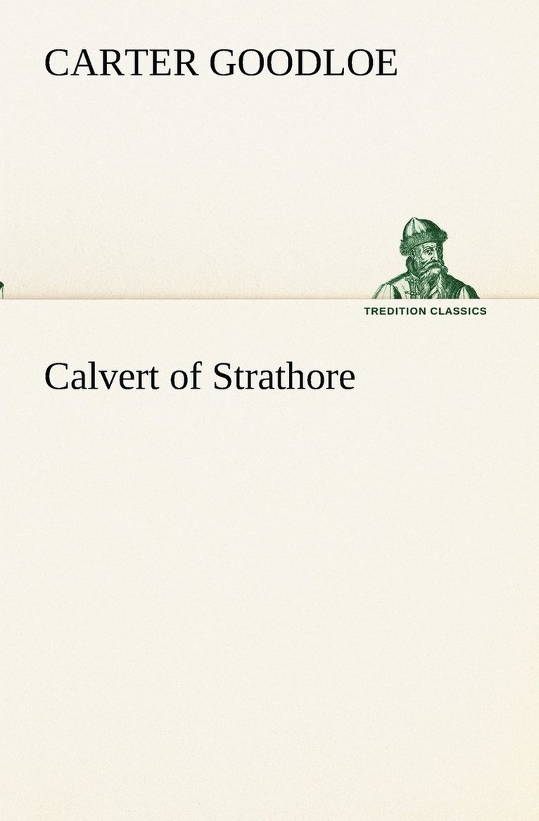 Calvert of Strathore 1