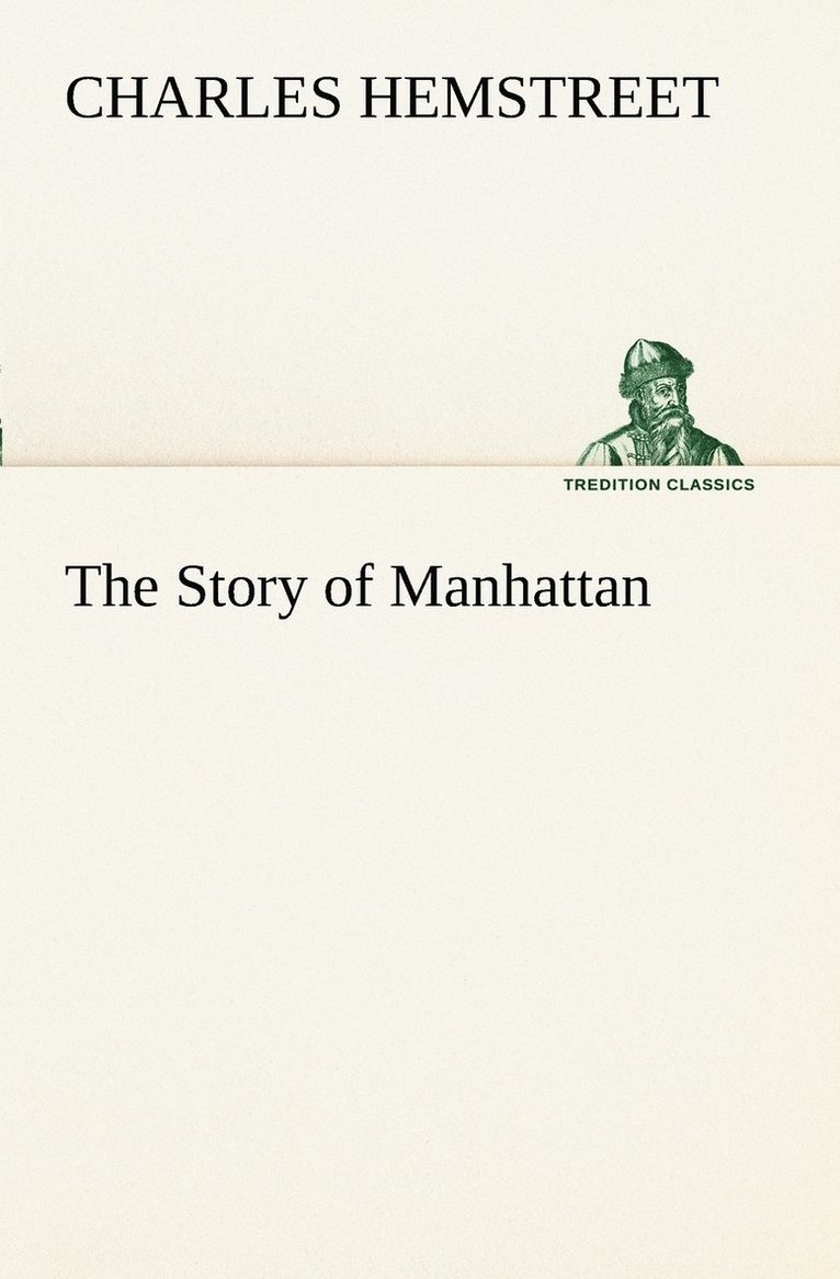 Charles Hemstreet - Story of Manhattan, Häftad