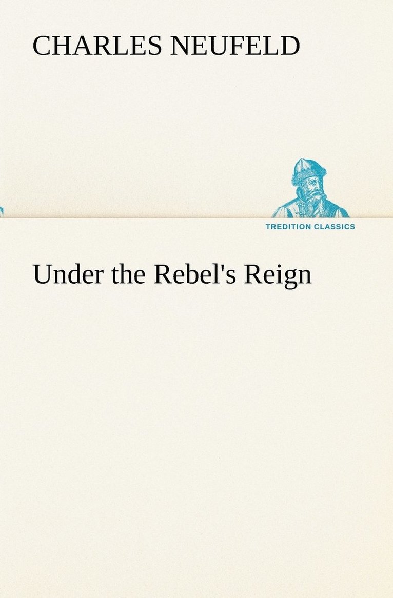 Under the Rebel's Reign 1