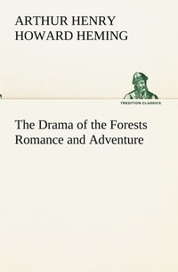 bokomslag Drama of the Forests Romance and Adventure