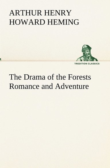 bokomslag Drama of the Forests Romance and Adventure
