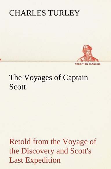 bokomslag The Voyages of Captain Scott