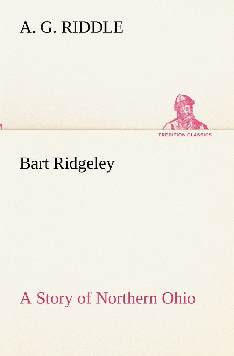 Bart Ridgeley A Story of Northern Ohio 1