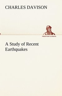 bokomslag A Study of Recent Earthquakes