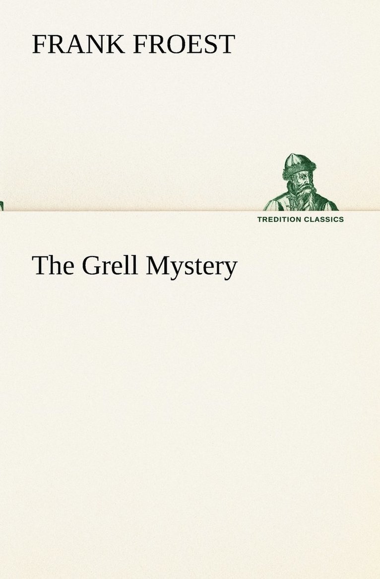 Frank Froest - Grell Mystery, Häftad