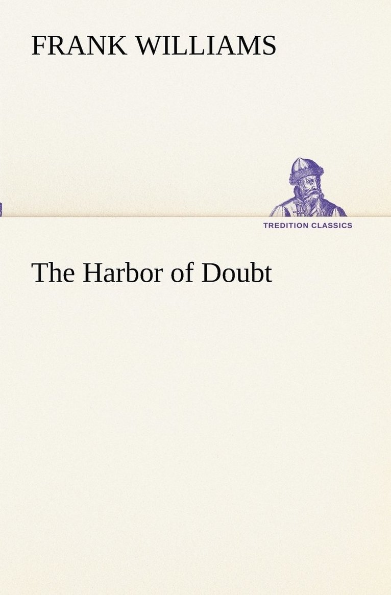 Frank Williams - Harbor of Doubt, Häftad
