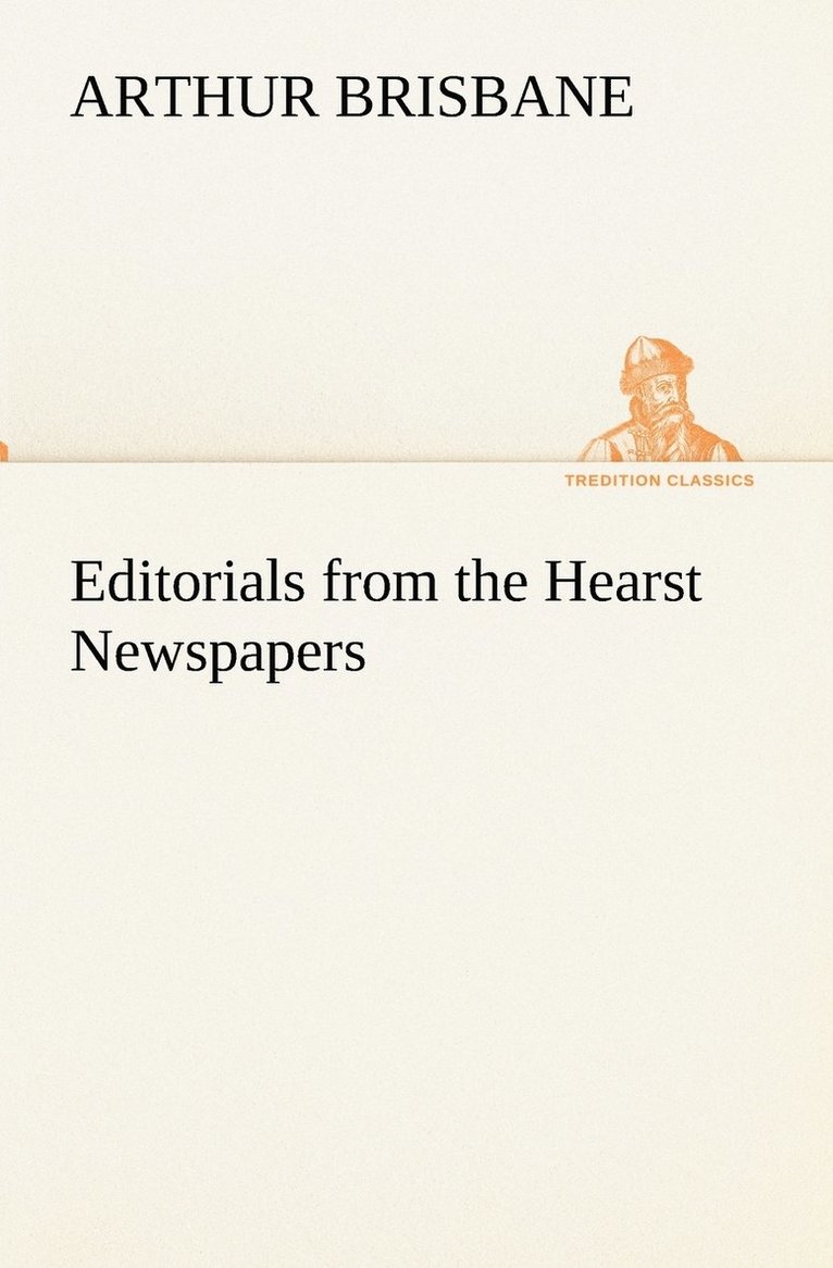 Editorials from the Hearst Newspapers 1