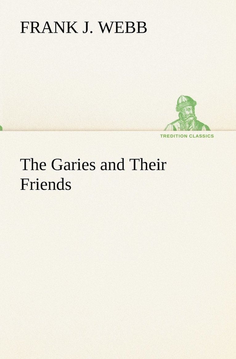 Frank J Webb, Frank J. Webb - Garies and Their Friends, Häftad