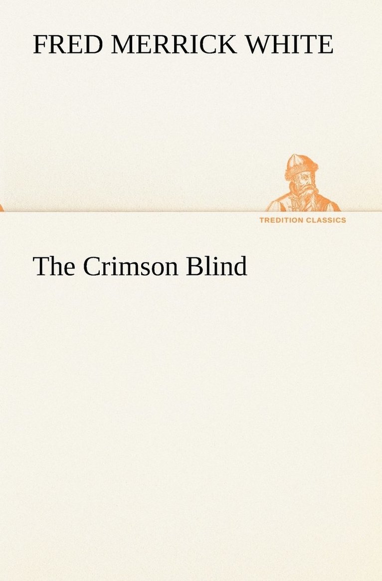 Fred M (Fred Merrick) White, Fred M. (Fred Merrick) White - Crimson Blind, Häftad