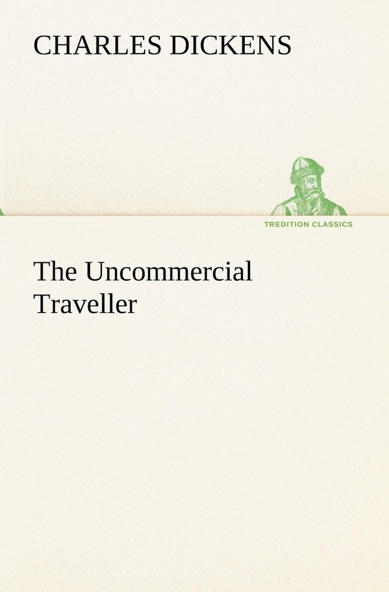 Uncommercial Traveller