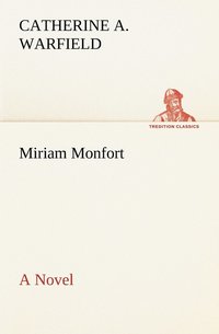 bokomslag Miriam Monfort A Novel