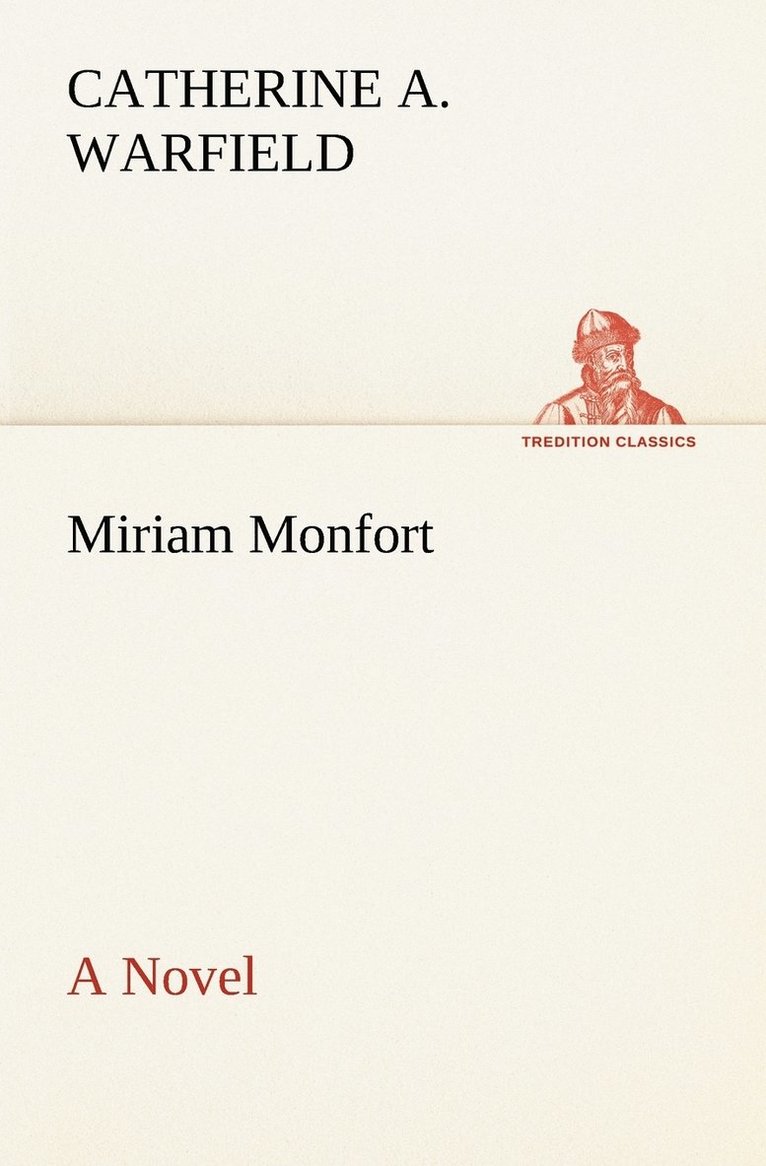 Miriam Monfort A Novel 1