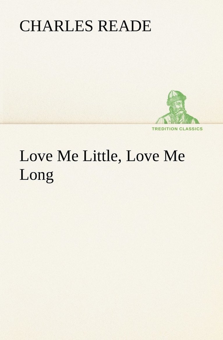 Love Me Little, Love Me Long 1