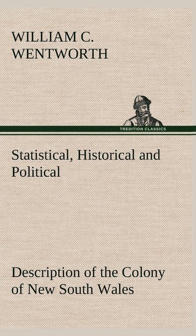 bokomslag Statistical, Historical and Political Description of the Colony of New South Wales