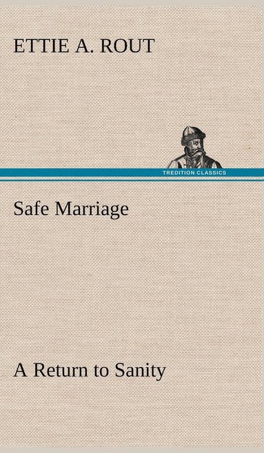 bokomslag Safe Marriage A Return to Sanity