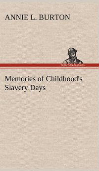 bokomslag Memories of Childhood's Slavery Days