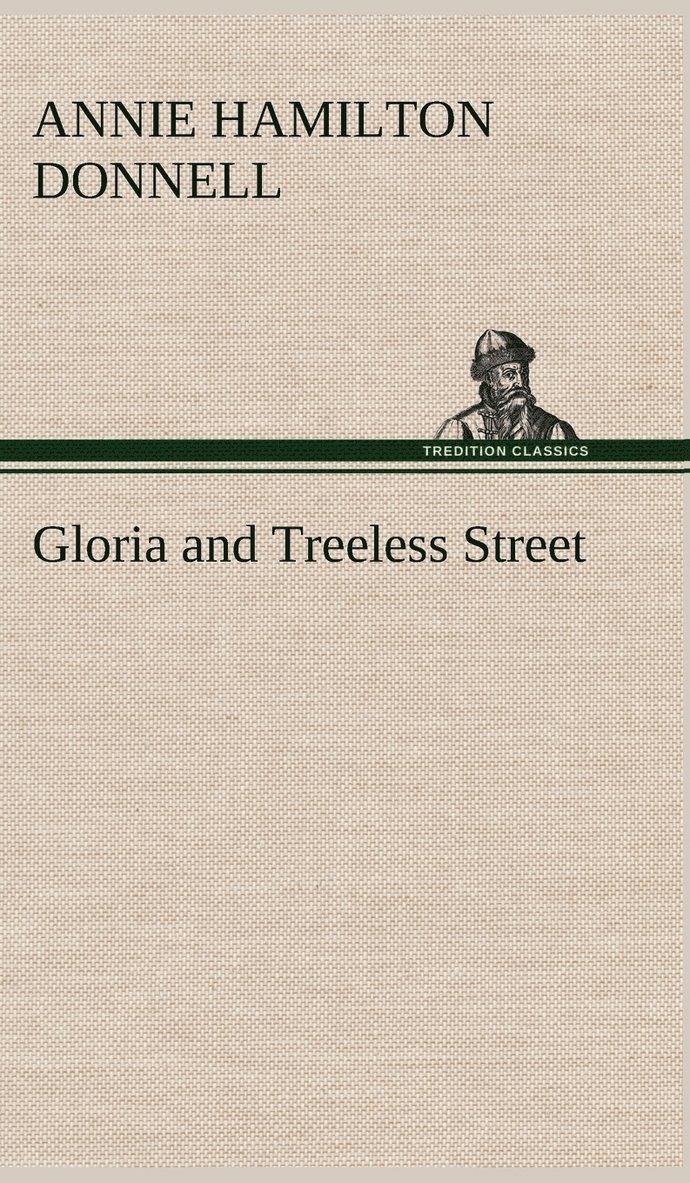 Gloria and Treeless Street 1