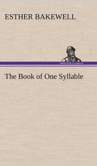 bokomslag The Book of One Syllable