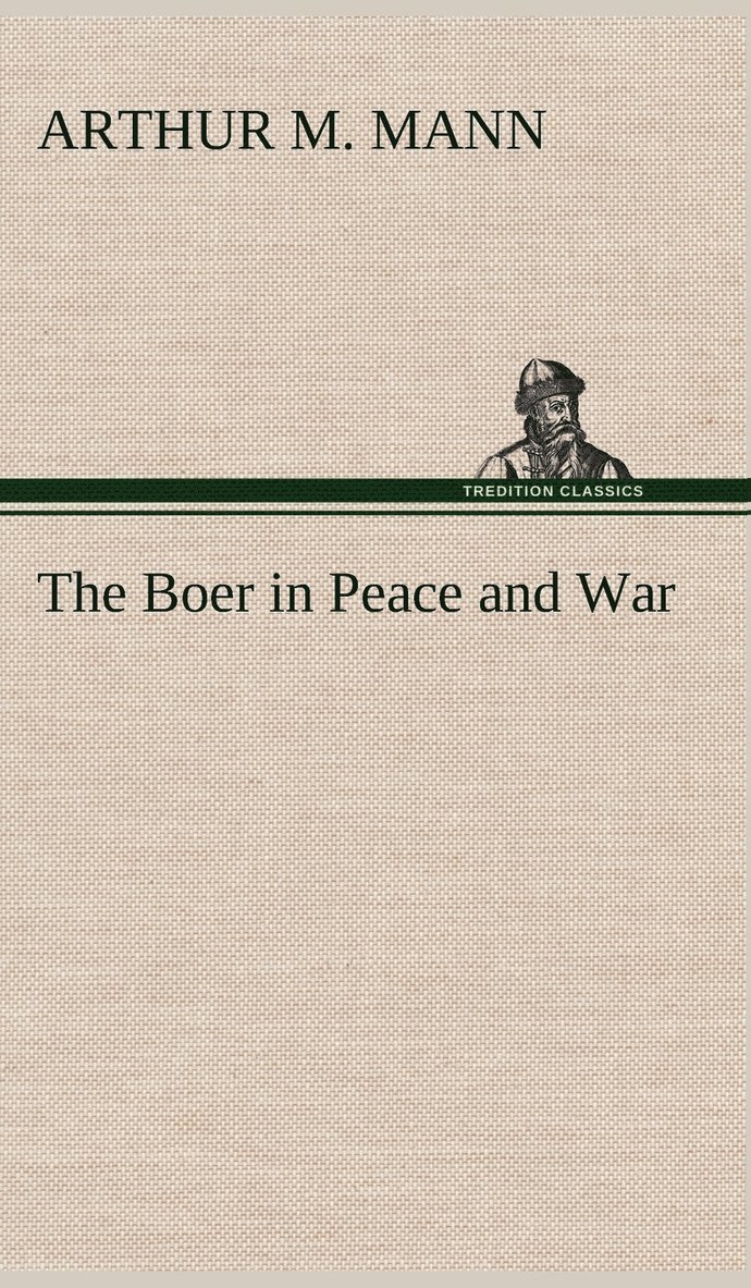 Boer in Peace and War 1