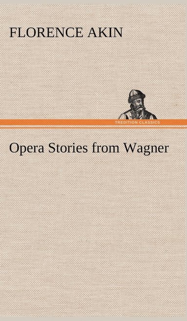 bokomslag Opera Stories from Wagner