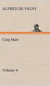 bokomslag Cinq Mars - Volume 4