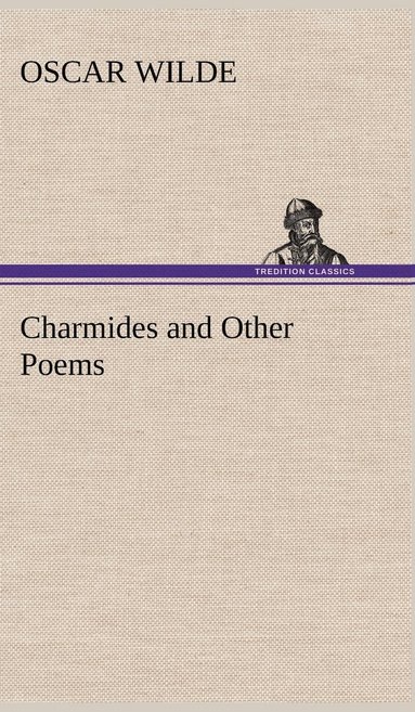 bokomslag Charmides and Other Poems