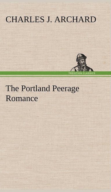 bokomslag Portland Peerage Romance