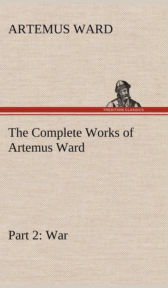 The Complete Works of Artemus Ward - Part 2 1