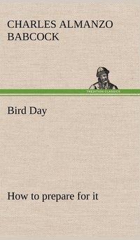 bokomslag Bird Day How to prepare for it