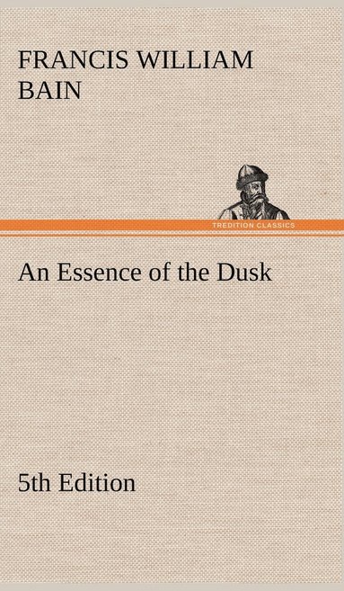 bokomslag An Essence of the Dusk, 5th Edition