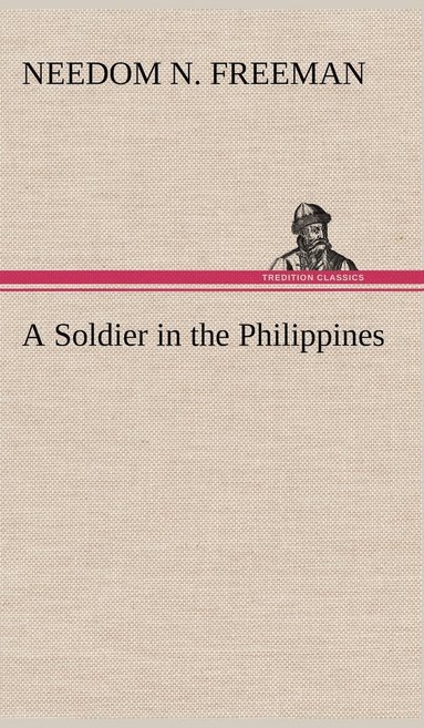 bokomslag A Soldier in the Philippines