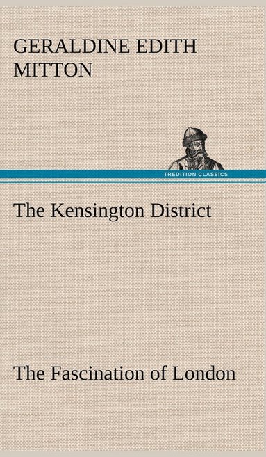 bokomslag Kensington District The Fascination of London