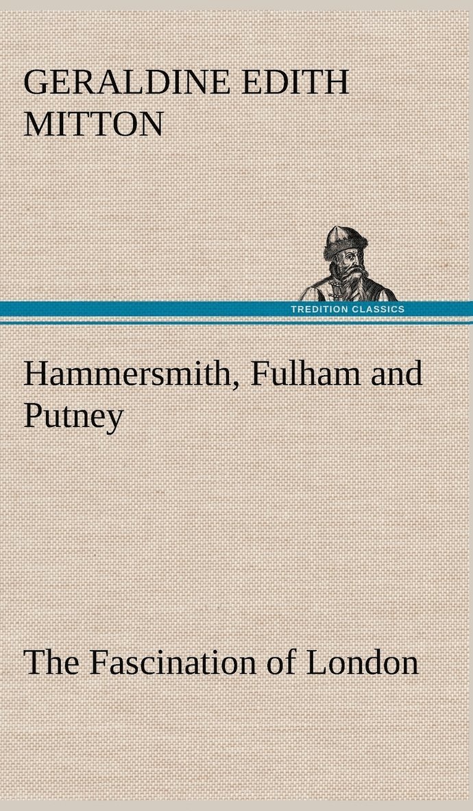 Hammersmith, Fulham and Putney The Fascination of London 1