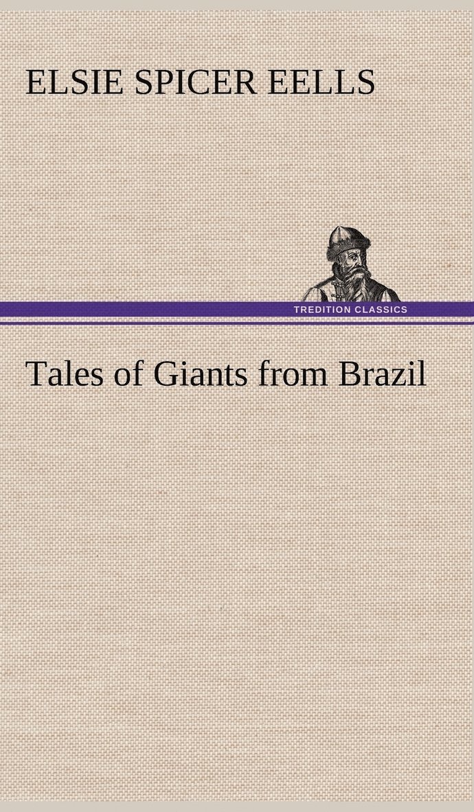 Tales of Giants from Brazil 1