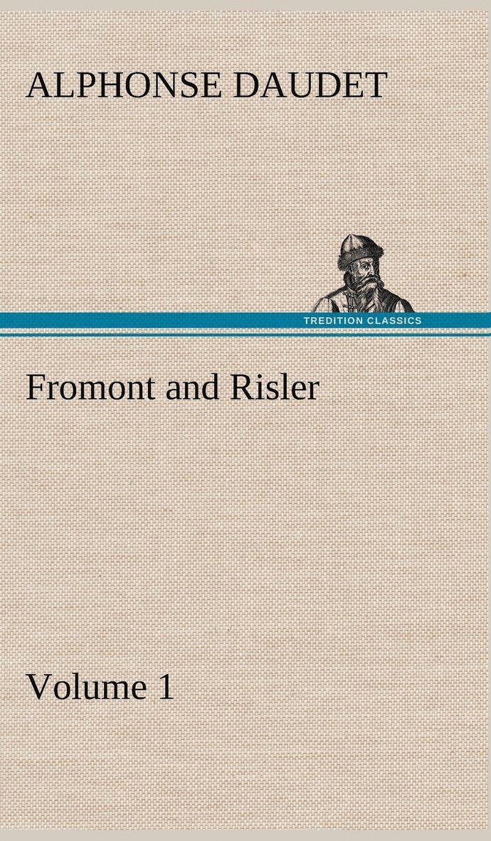 Fromont and Risler - Volume 1 1