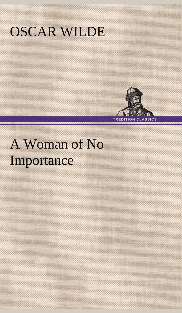 Woman of No Importance 1
