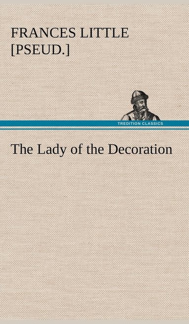 bokomslag Lady of the Decoration