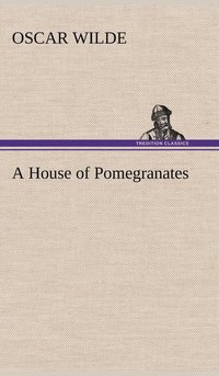 bokomslag A House of Pomegranates