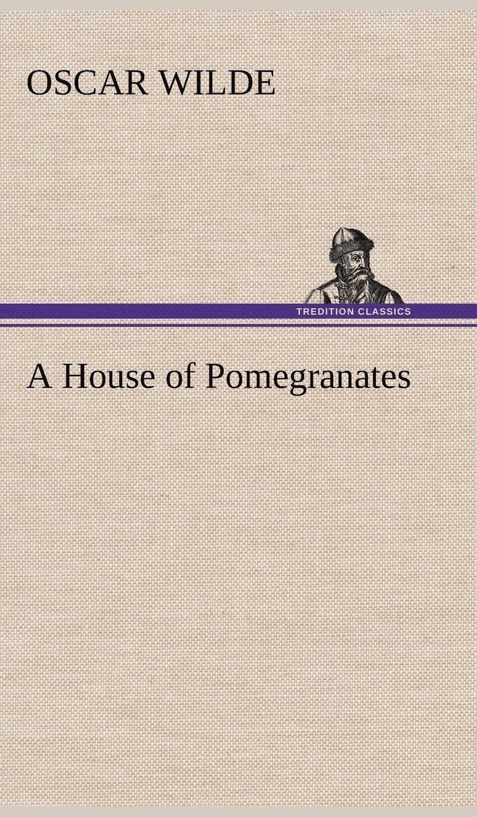 A House of Pomegranates 1